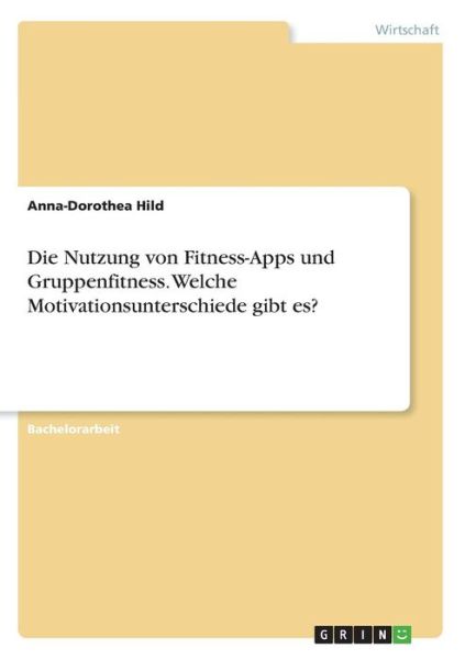 Cover for Hild · Die Nutzung von Fitness-Apps und G (Book)