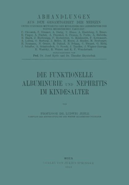 Ludwig Jehle · Die Funktionelle Albuminurie Und Nephritis Im Kindesalter (Taschenbuch) [1923 edition] (1923)