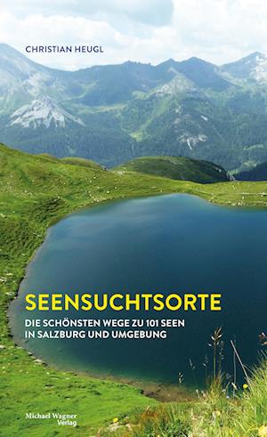 Cover for Christian Heugl · Seensuchtsorte (Hardcover Book) (2021)