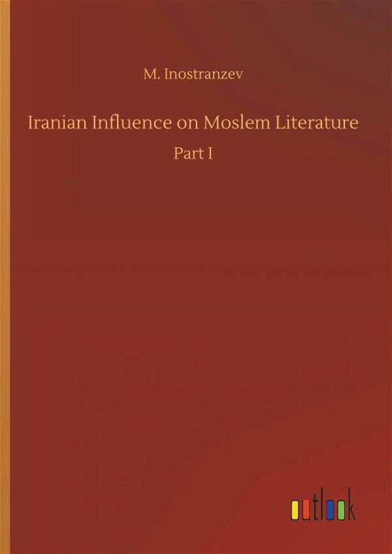 Cover for Inostranzev · Iranian Influence on Moslem (Book) (2018)