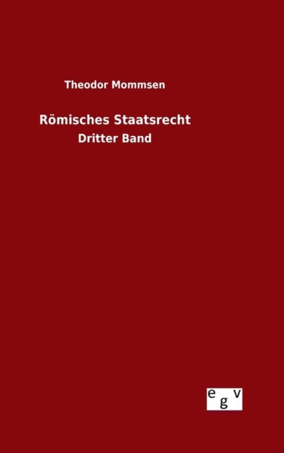 Cover for Theodor Mommsen · Romisches Staatsrecht (Hardcover Book) (2015)
