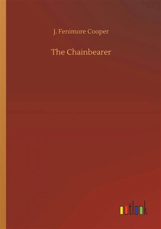Cover for Cooper · The Chainbearer (Buch) (2018)