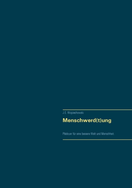 Cover for Elmar Wojciechowski · Menschwerd (t)ung (Paperback Book) (2015)