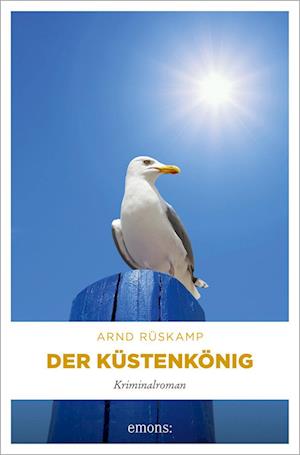 Cover for Arnd Rüskamp · Der Küstenkönig (Book) (2025)