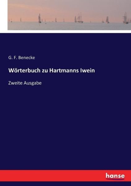 Cover for Benecke · Wörterbuch zu Hartmanns Iwein (Bok) (2016)