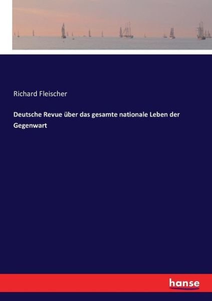 Deutsche Revue über das gesam - Fleischer - Libros -  - 9783743619029 - 3 de enero de 2017