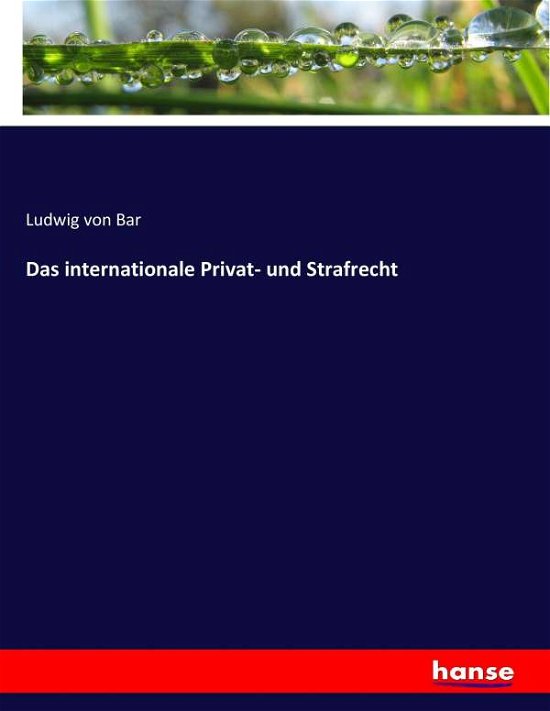 Cover for Bar · Das internationale Privat- und Stra (Book) (2017)