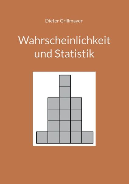 Cover for Dieter Grillmayer · Wahrscheinlichkeit und Statistik (Paperback Book) (2022)
