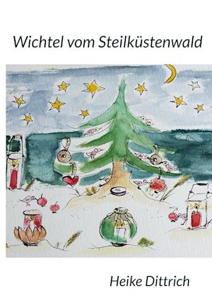 Cover for Heike Dittrich · Wichtel vom Steilküstenwald (Book) (2024)