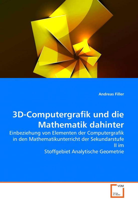 Cover for Filler · 3D-Computergrafik und die Mathem (Book)