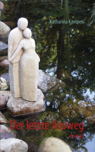 Cover for Katharina Kampen · Der Letzte Ausweg (Paperback Book) [German edition] (2008)