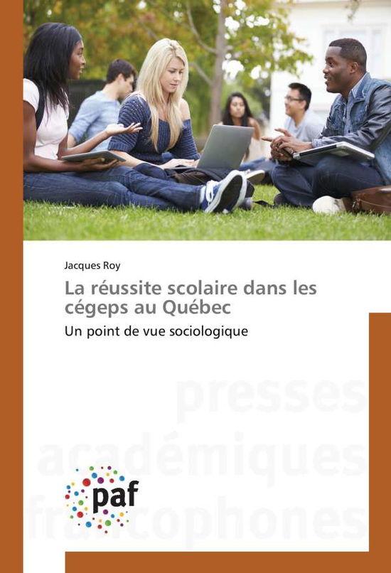 Cover for Roy · La réussite scolaire dans les cégep (Book)