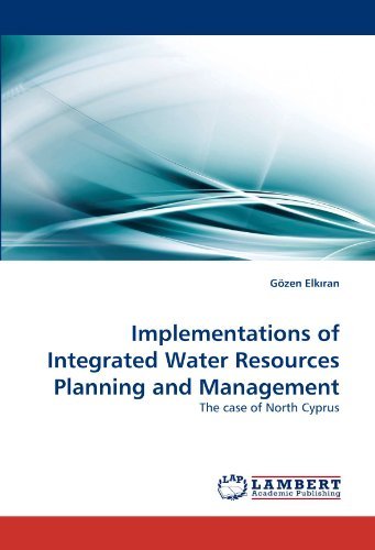 Cover for Gözen Elk?ran · Implementations of Integrated Water Resources Planning and Management: the Case of North Cyprus (Pocketbok) (2010)