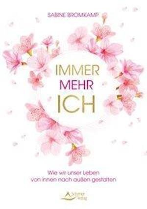Cover for Sabine Bromkamp · Immer mehr ICH (Paperback Book) (2019)