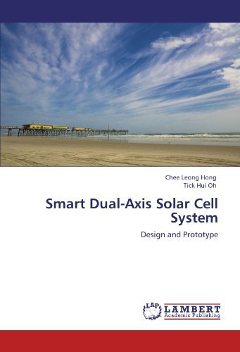 Cover for Tick Hui Oh · Smart Dual-axis Solar Cell System: Design and Prototype (Paperback Bog) (2011)