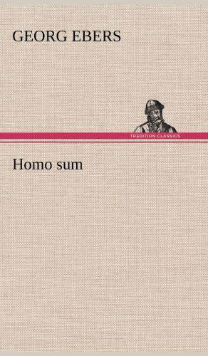 Cover for Georg Ebers · Homo Sum (Hardcover Book) [German edition] (2012)