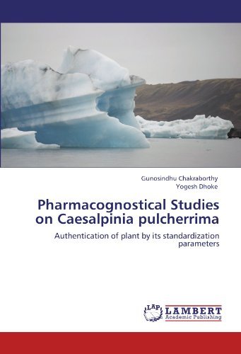 Cover for Yogesh Dhoke · Pharmacognostical Studies on Caesalpinia Pulcherrima: Authentication of Plant by Its Standardization Parameters (Paperback Bog) (2012)