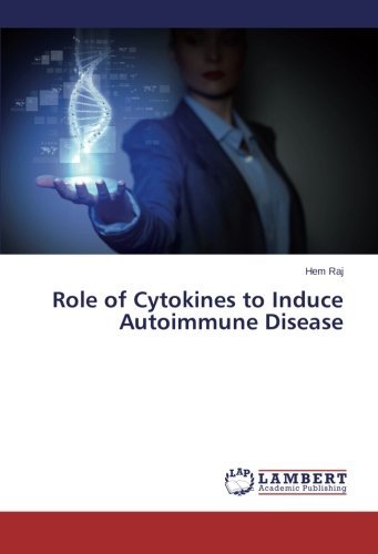Cover for Hem Raj · Role of Cytokines to Induce Autoimmune Disease (Paperback Book) (2014)