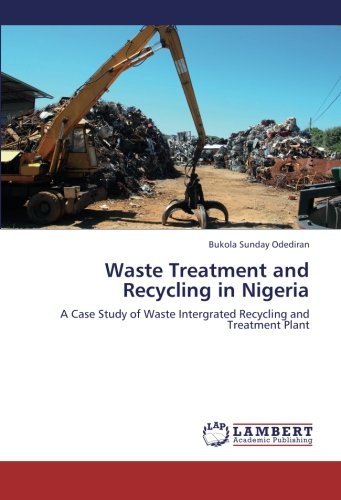 Cover for Bukola Sunday Odediran · Waste Treatment and Recycling in Nigeria: a Case Study of Waste Intergrated Recycling and Treatment Plant (Paperback Book) (2012)