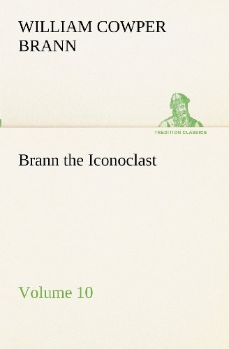 Cover for William Cowper Brann · Brann the Iconoclast  -  Volume 10 (Tredition Classics) (Paperback Bog) (2012)