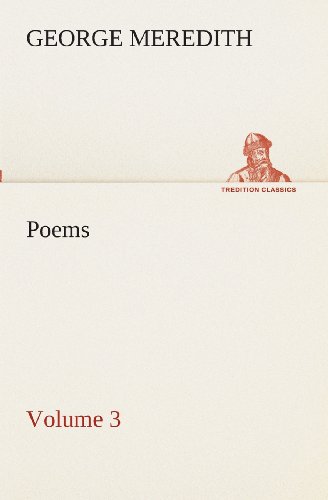 Cover for George Meredith · Poems  -  Volume 3 (Tredition Classics) (Pocketbok) (2013)