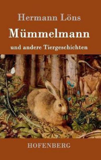 Cover for Löns · Mümmelmann und andere Tiergeschich (Book) (2016)