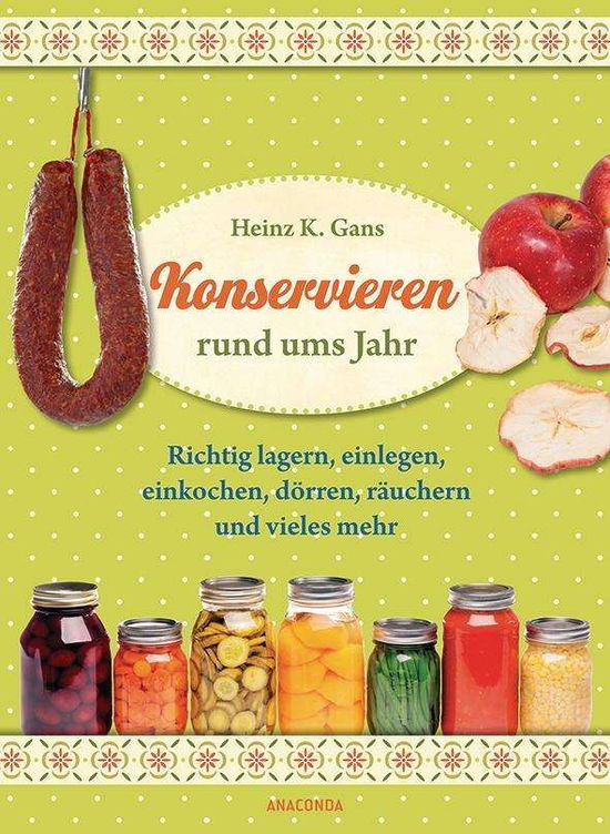 Cover for Gans · Konservieren rund ums Jahr (Book)