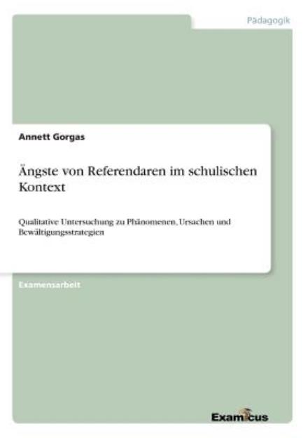 Cover for Annett Gorgas · Angste Von Referendaren Im Schulischen Kontext (Paperback Book) [German edition] (2012)