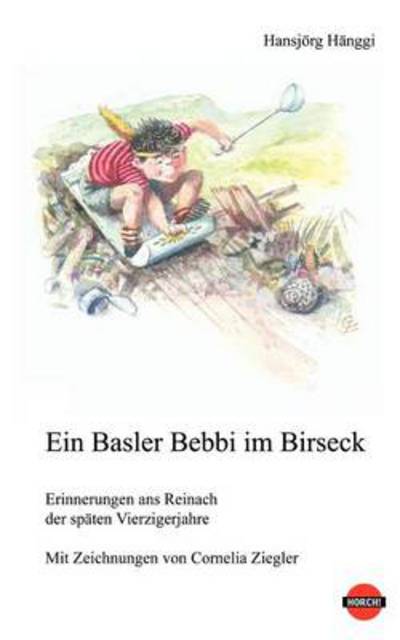 Cover for Hansjoerg Hanggi · Ein Basler Bebbi im Birseck (Paperback Book) [German edition] (2002)