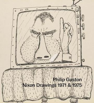 Cover for Musa Mayer · Philip Guston - Nixon Drawings 1971 and 1975 (Bog) (2017)
