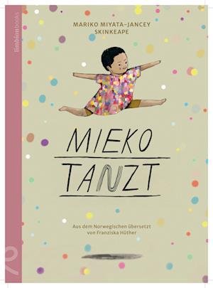 Cover for Mariko Miyata-Jancey · Mieko tanzt (Book) (2023)