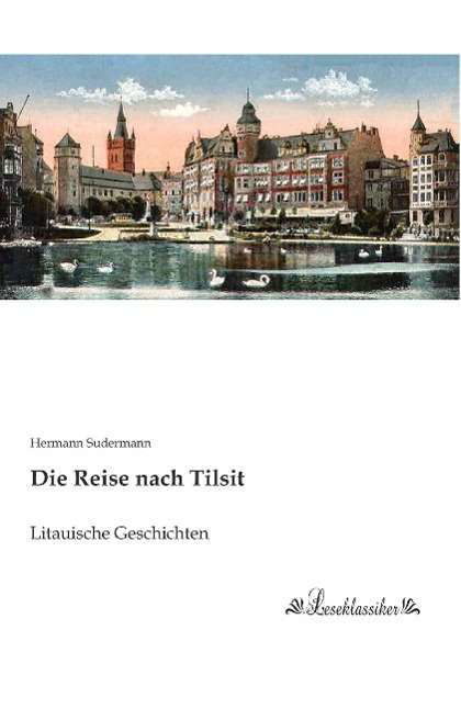 Cover for Sudermann · Die Reise nach Tilsit (Book)