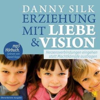 Cover for Silk · Erziehung mit Liebe und Vision (Bog)