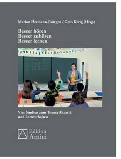 Besser hoeren - besser zuhoeren - besser lernen - Marion Hermann-Roettgen - Books - opus magnum - 9783956121029 - November 25, 2015