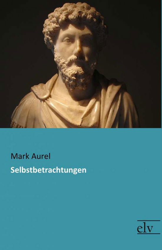 Cover for Aurel · Selbstbetrachtungen (Book)