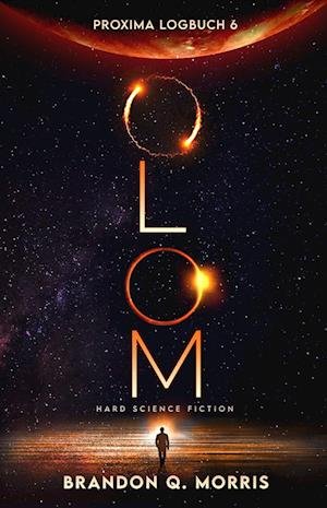 Cover for Brandon Q. Morris · Proxima-Logbuch 6: OLOM (Buch) (2021)