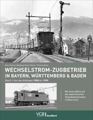 Cover for Dipl. . -Ing. Wolfgang-Dieter Richter · Wechselstrom-Zugbetrieb in Bayern, Württemberg und Baden (Hardcover Book) (2021)