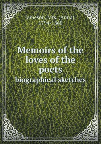 Cover for Jameson · Memoirs of the Loves of the Poets Biographical Sketches (Paperback Book) (2013)