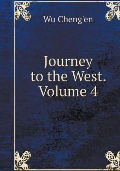 Cover for Wu Cheng'en · Journey to the West. Volume 4 (Paperback Book) (2018)