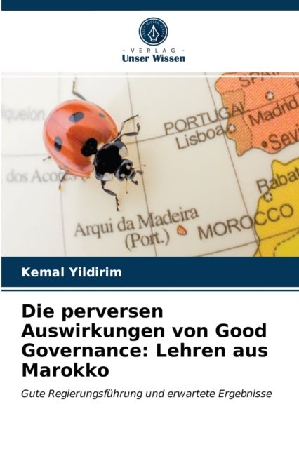 Cover for Kemal Yildirim · Die perversen Auswirkungen von Good Governance (Paperback Book) (2020)