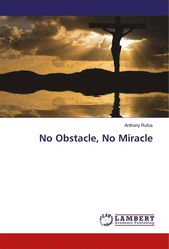 Cover for Rufus · No Obstacle, No Miracle (Book)