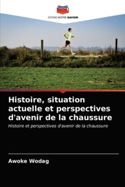 Cover for Wodag · Histoire, situation actuelle et p (N/A) (2021)