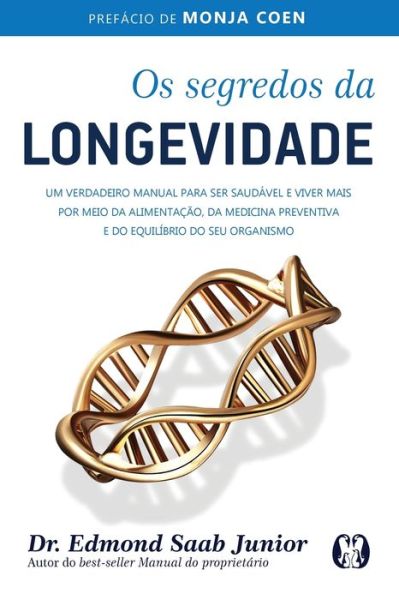 Cover for Edmond Saab Júnior · Os Segredos da Longevidade (Paperback Book) (2021)