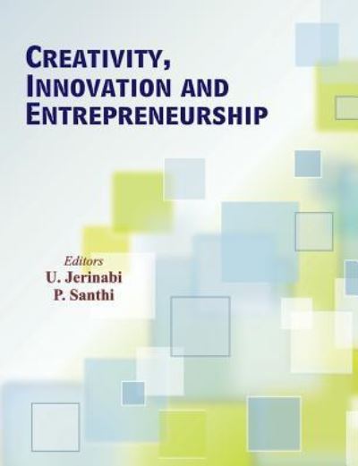 Creativity, innovation, and entrepreneurship - U. Jerinabi - Books - Allied Publishers Pvt. Ltd. - 9788184248029 - May 20, 2016