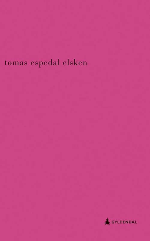 Cover for Tomas Espedal · Elsken : roman (Taschenbuch) (2019)