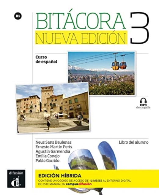 Cover for Bitacora Nueva edicion 3 - Edicion hibrida - Libro del alumno B1 + MP3 descargable (Paperback Book) (2023)