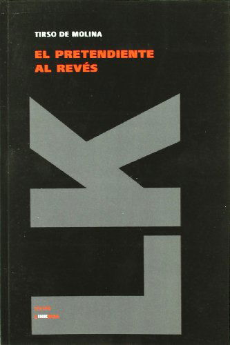 Cover for Tirso De Molina · El Pretendiente Al Revés (Teatro) (Spanish Edition) (Paperback Bog) [Spanish edition] (2024)