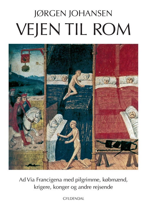 Cover for Jørgen Johansen · Vejen til Rom (Taschenbuch) [1. Ausgabe] (2008)