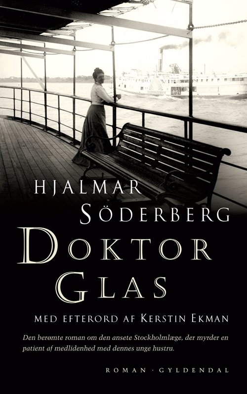 Cover for Hjalmar Söderberg · Gyldendal Hardback: Doktor Glas (Hardcover bog) [3. udgave] (2010)