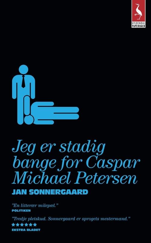 Gyldendals Paperbacks: Jeg er stadig bange for Caspar Michael Petersen - Jan Sonnergaard - Bücher - Gyldendal - 9788702136029 - 8. November 2012